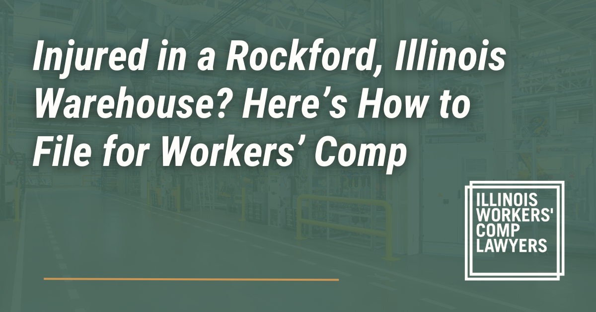 Injured in a Rockford Illinois Warehouse - Illinois Workers Comp Lawyer